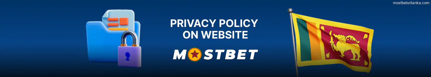 Privacy policy of the Mostbet Sri Lanka website