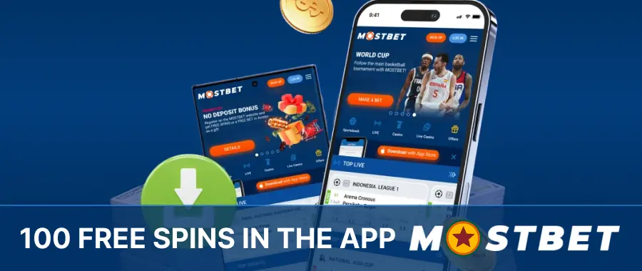 100 free spins bonus in Mostbet App